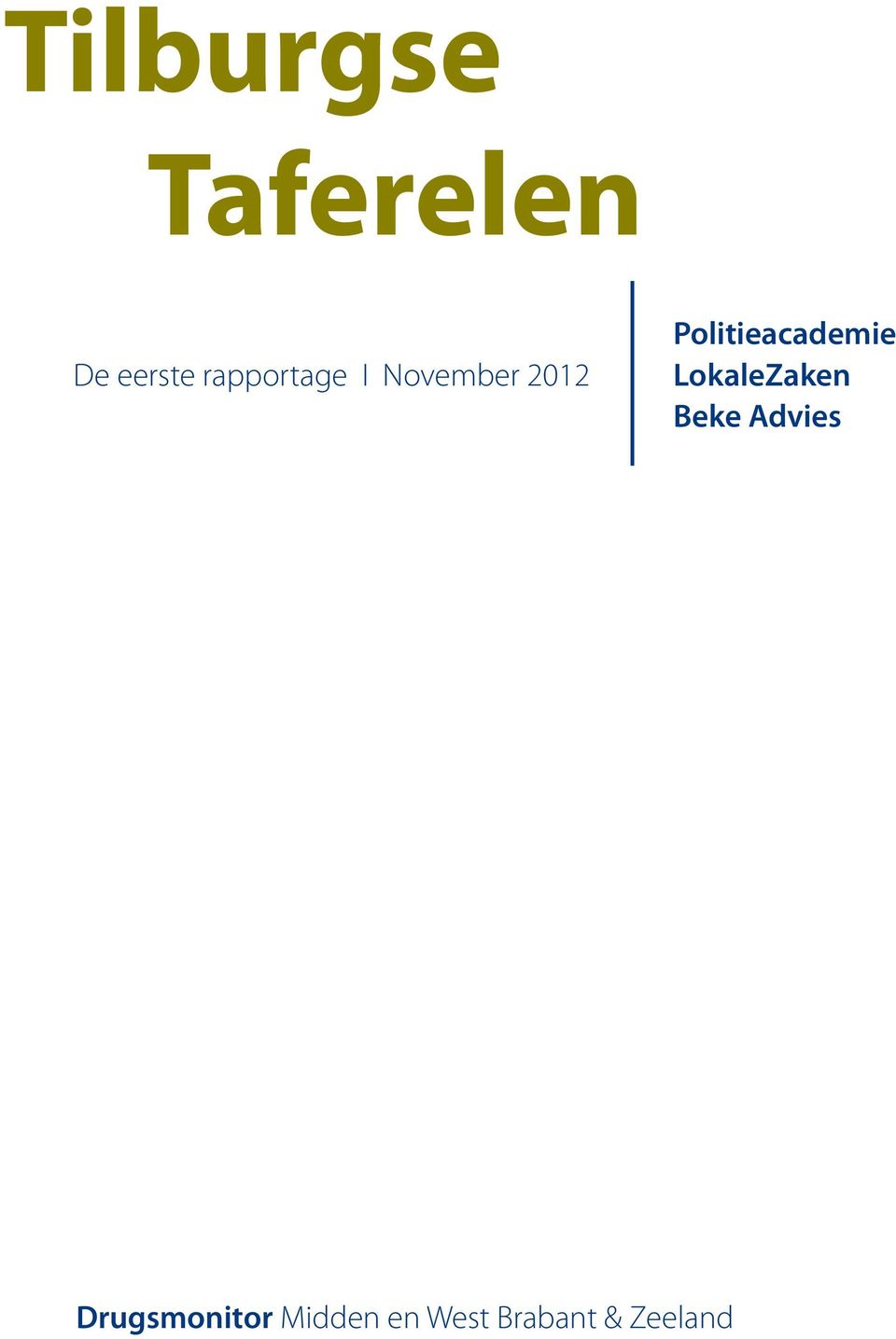 Politieacademie LokaleZaken Beke