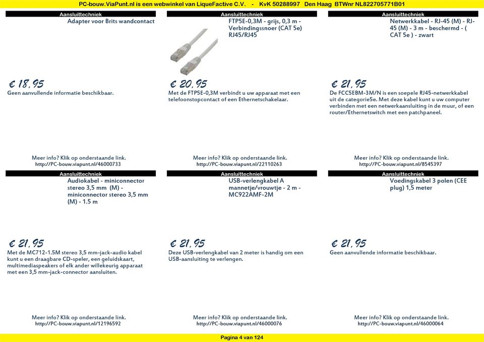 21,95 De FCC5EBM-3M/N is een soepele RJ45-netwerkkabel uit de categorie5e.