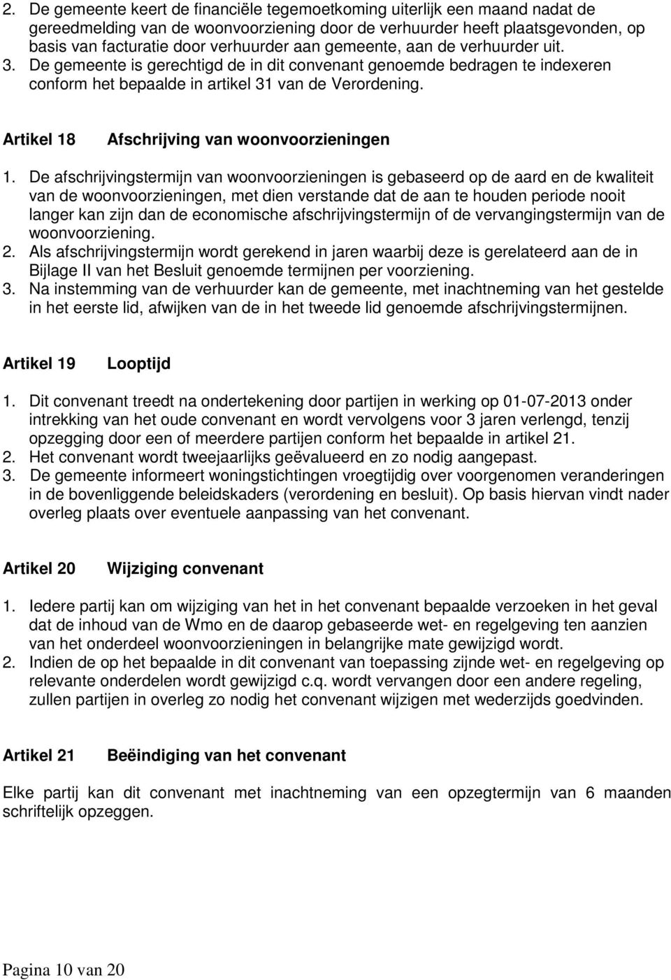 Artikel 18 Afschrijving van woonvoorzieningen 1.