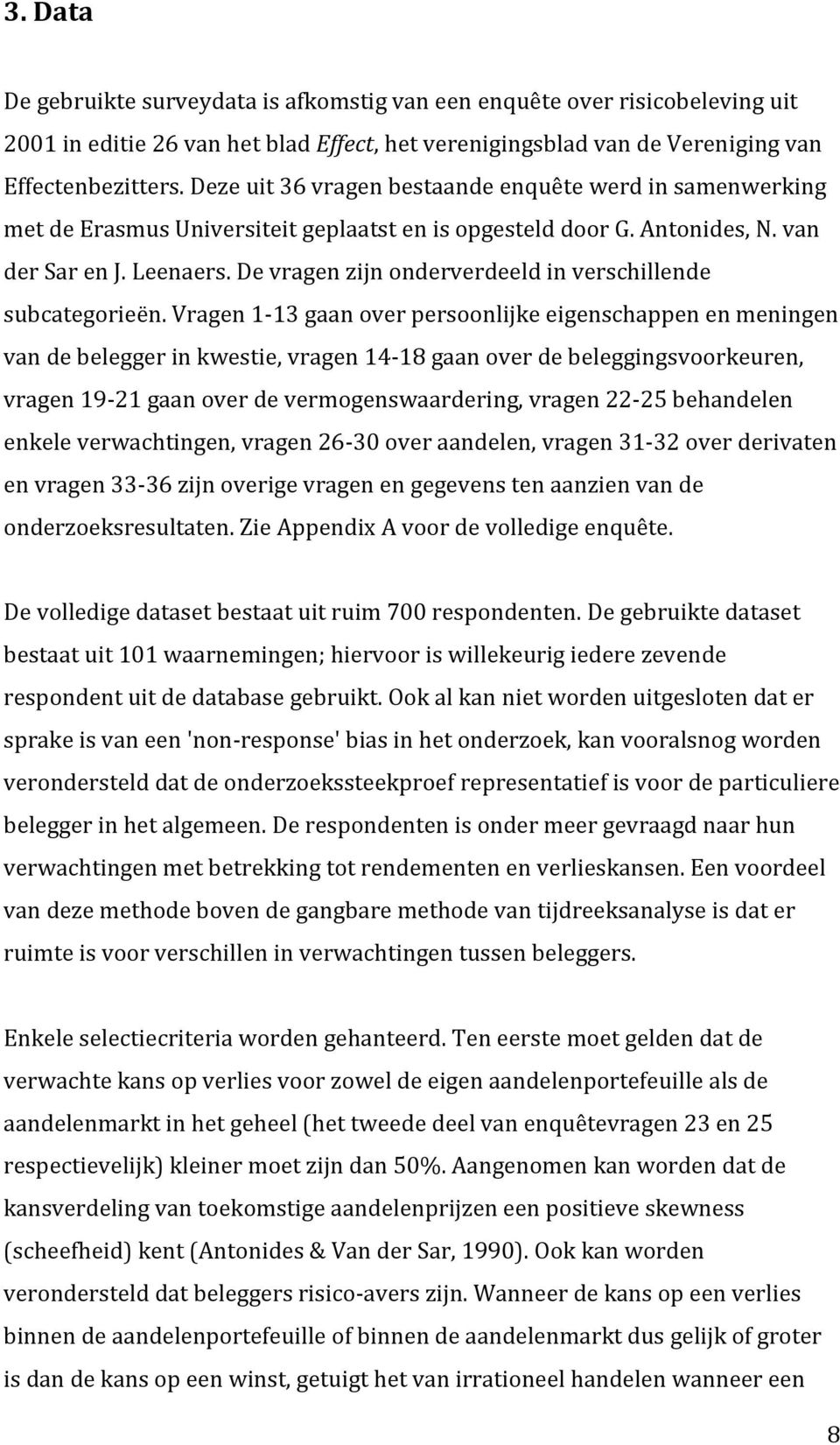 De vragen zijn onderverdeeld in verschillende subcategorieën.