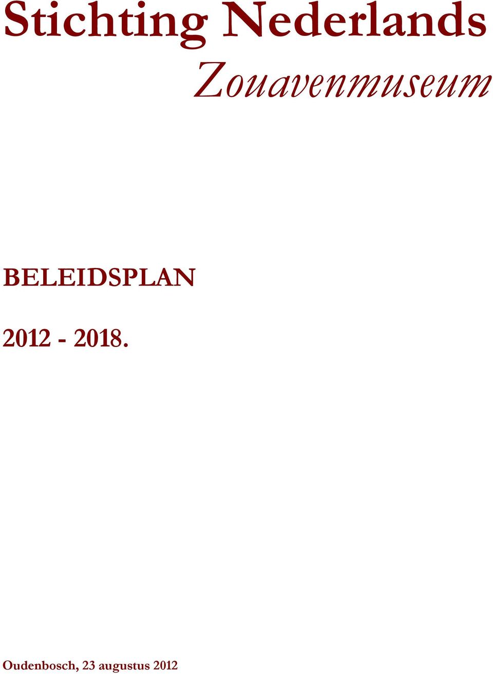 BELEIDSPLAN 2012-2018.