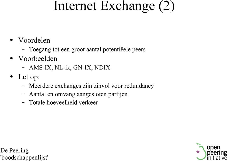 NDIX Let op: Meerdere exchanges zijn zinvol voor redundancy