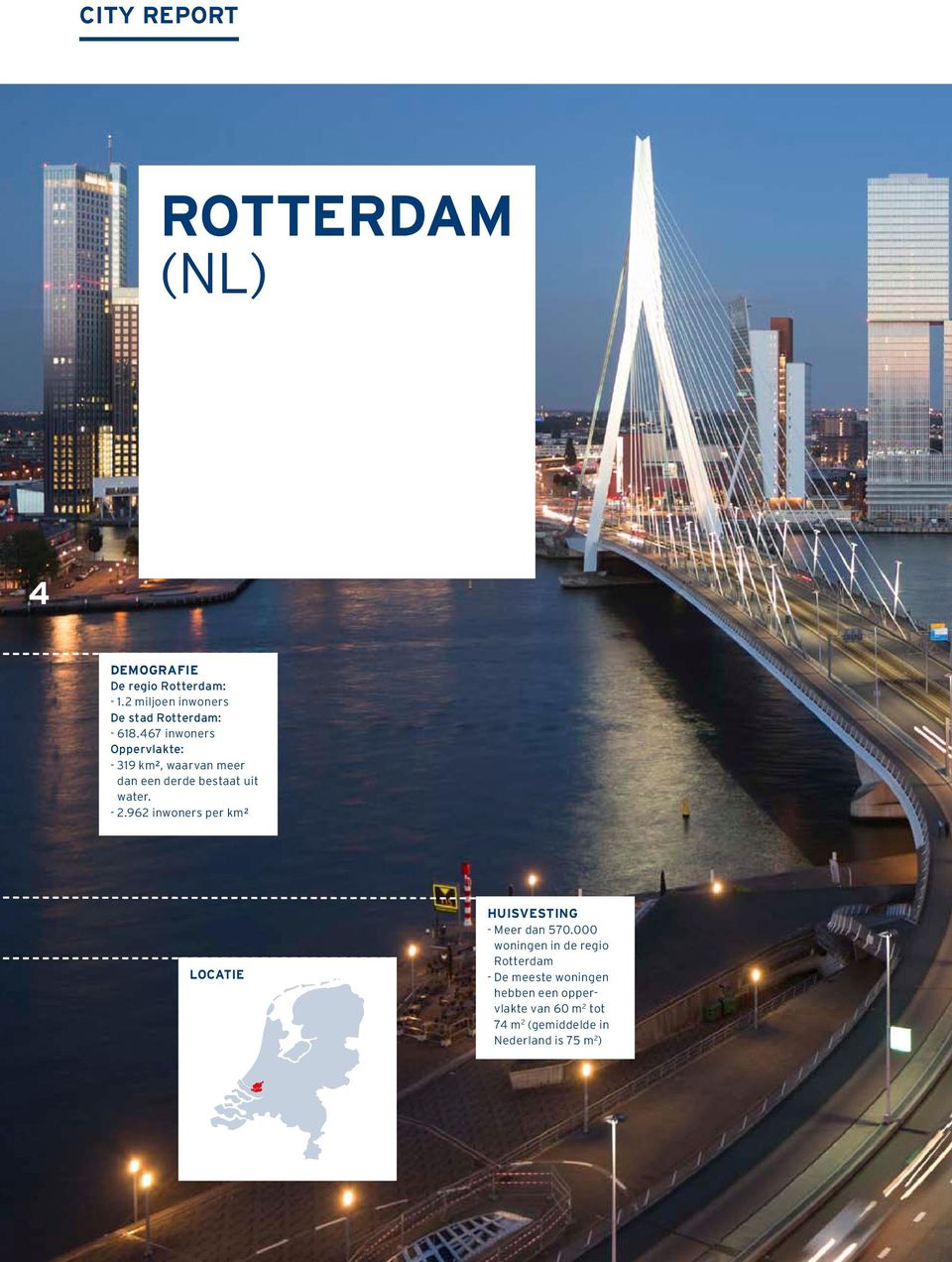 467 inwoners Oppervlakte: - 319 km², waarvan meer dan een derde bestaat uit water. - 2.