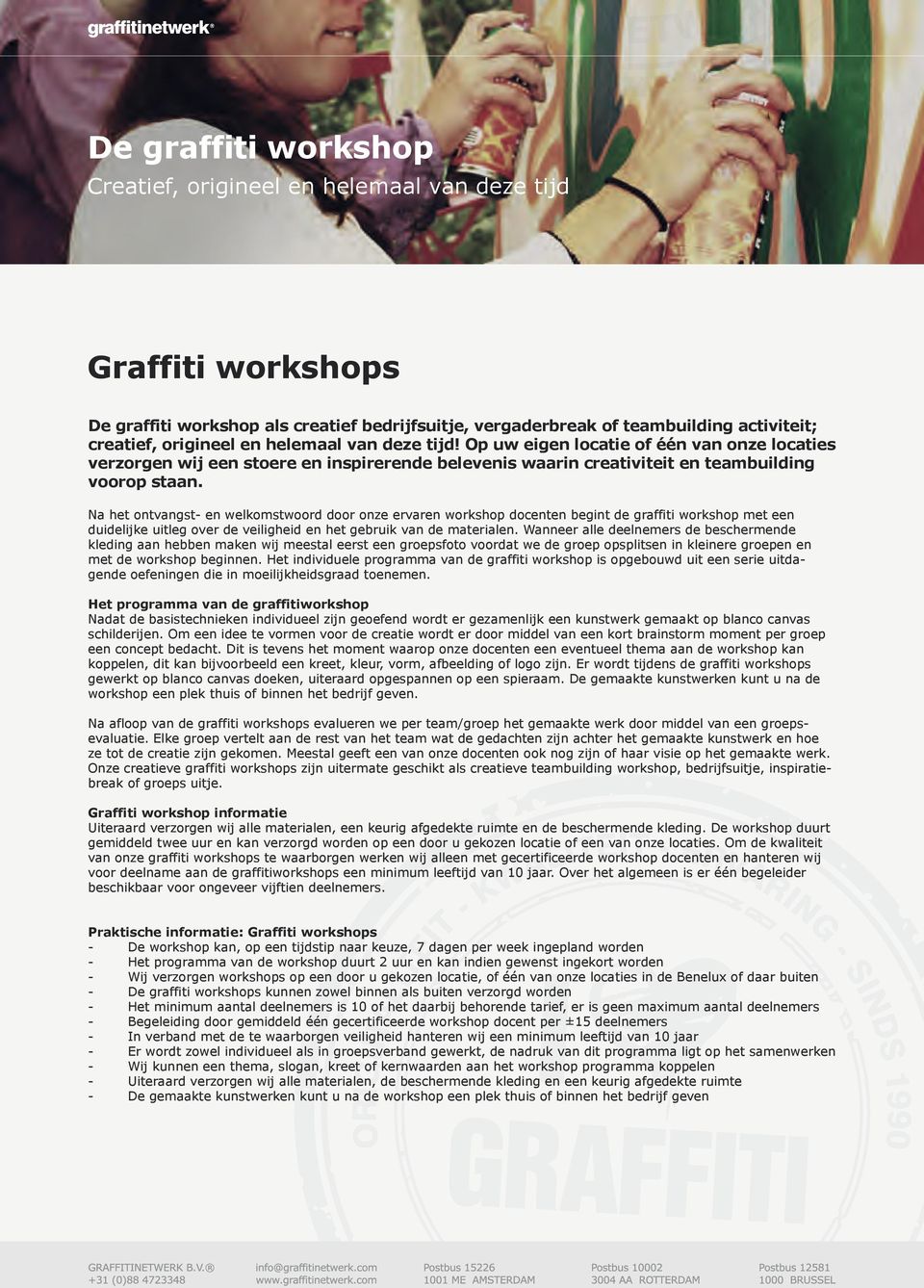 Na het ontvangst- en welkomstwoord door onze ervaren workshop docenten begint de graffiti workshop met een duidelijke uitleg over de veiligheid en het gebruik van de materialen.
