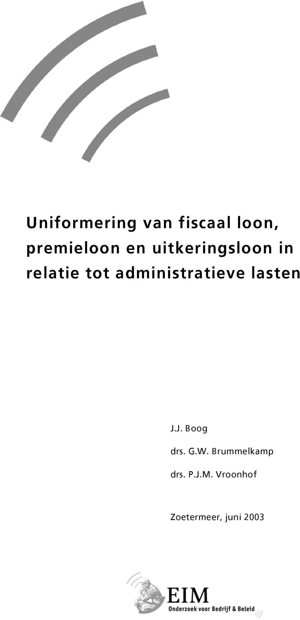 administratieve lasten J.J. Boog drs. G.W.