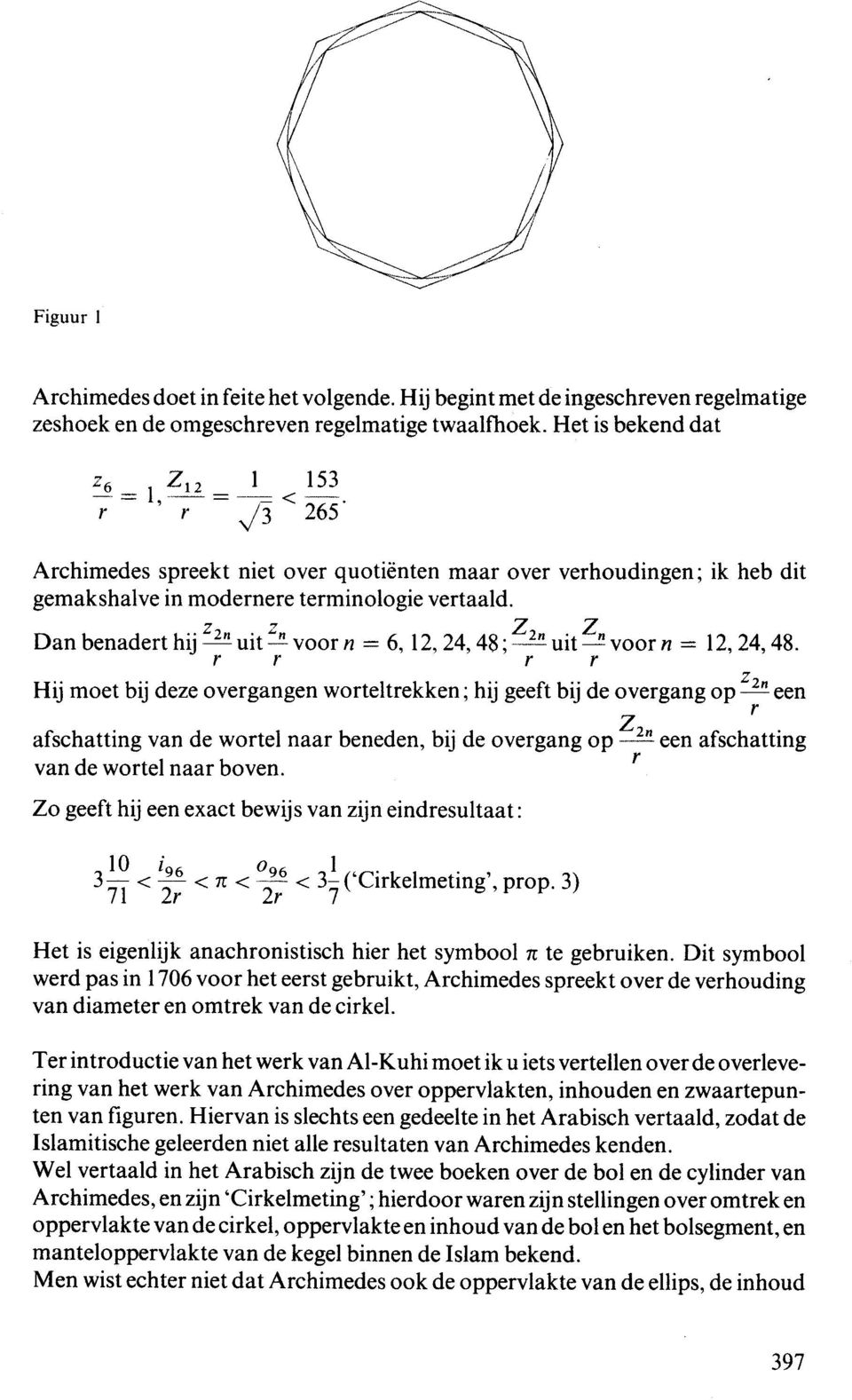 Hij met bij deze vergangen wrteltrekken; hij geeft bij de vergang pfu""n 7r afschatting van de wrtel naar beneden, bij de vergan g p"*, een afschatting van de wrtel naar bven Z geeft hij een exact