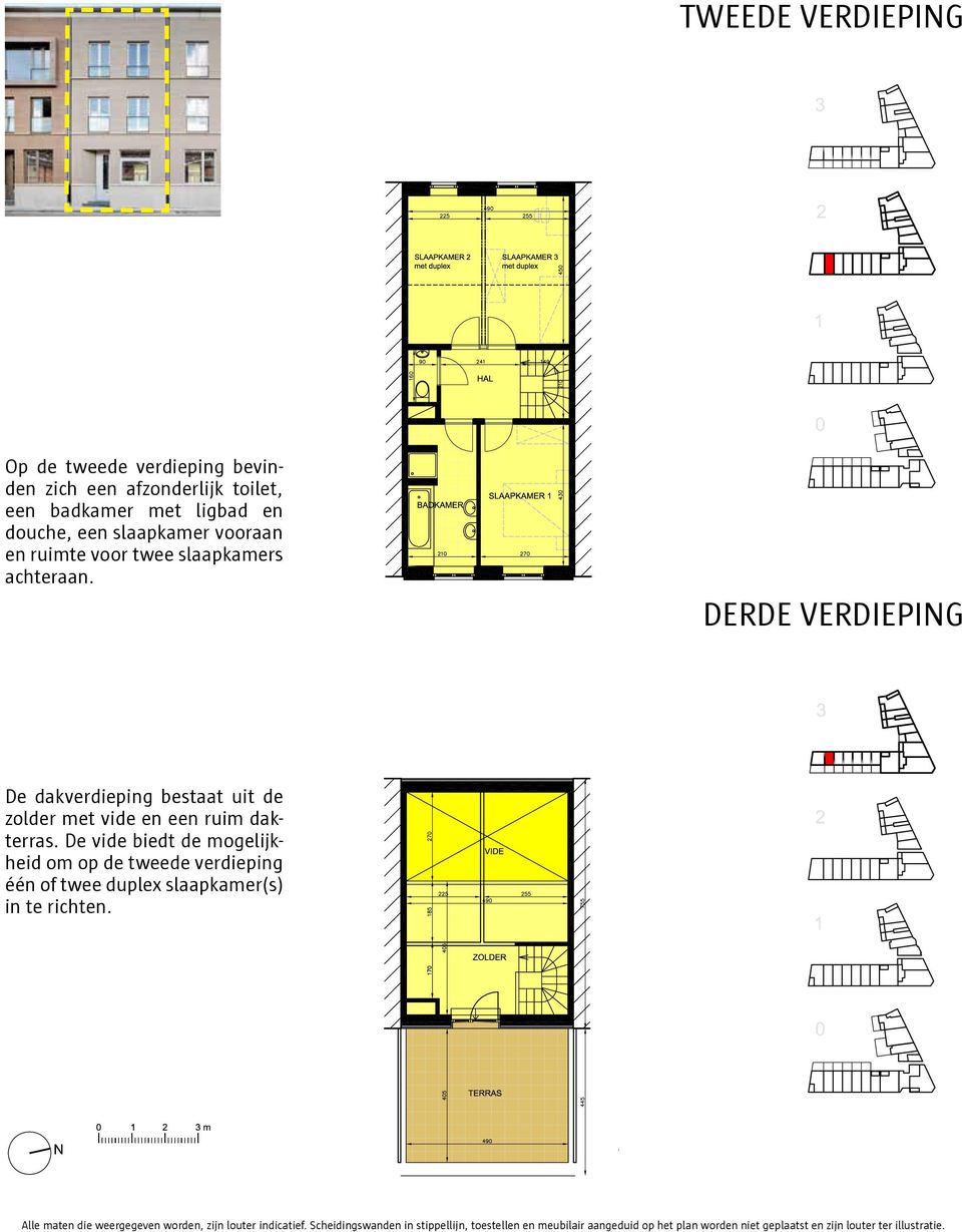 De vide biedt de mogelijkheid om op de tweede verdieping één of twee duplex slaapkamer(s) in te richten.