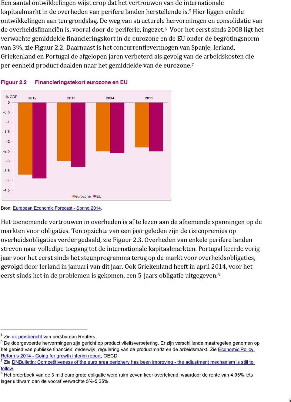 6 Voor het eerst sinds 28