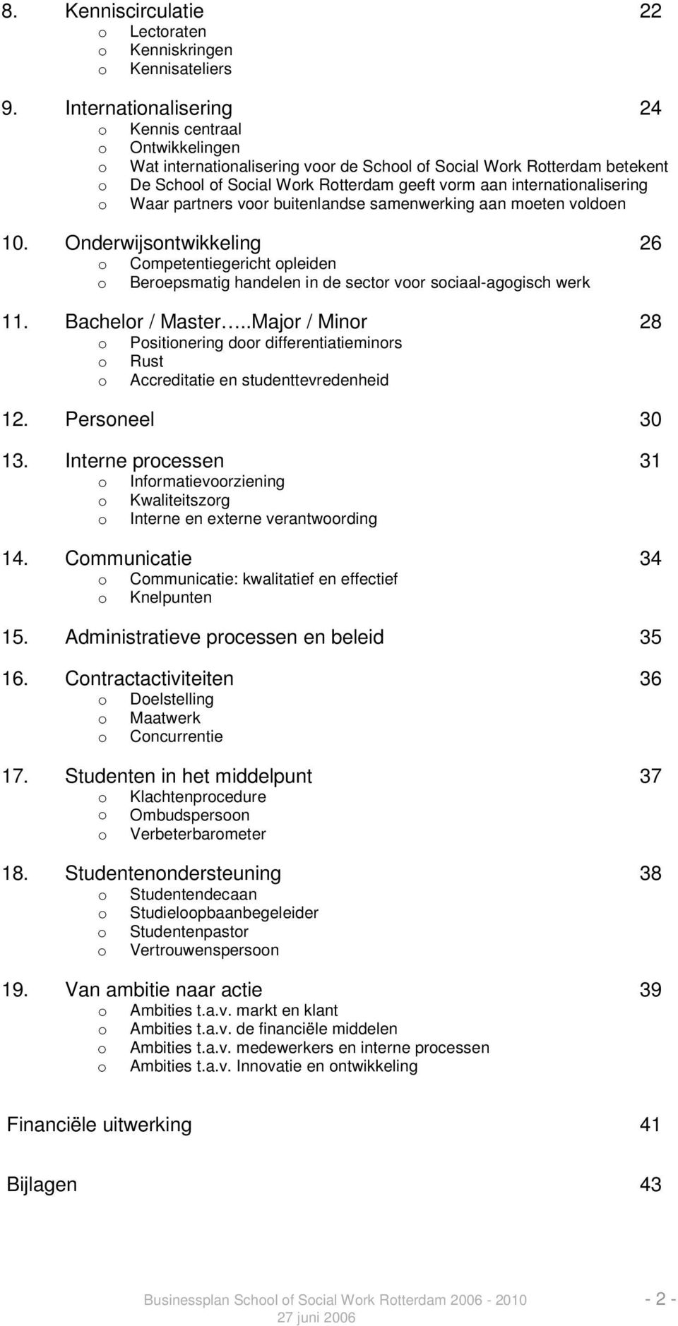 internationalisering o Waar partners voor buitenlandse samenwerking aan moeten voldoen 10.