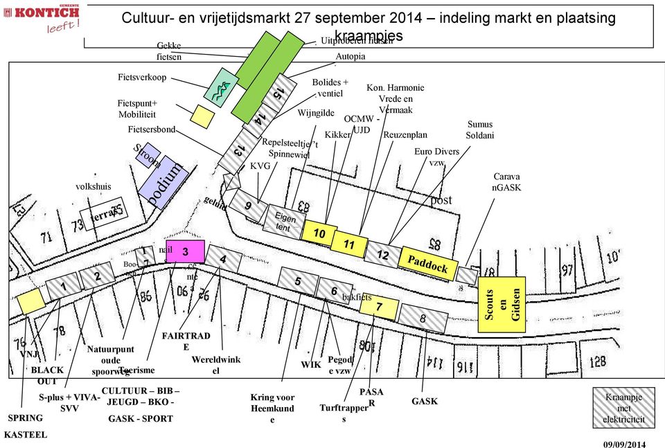 ventiel Vrede en Wijngilde Vermaak OCMW - Kikker UJD Reuzenplan Euro Divers vzw post Sumus Soldani Carava ngask Boonen nail s 3 ce nte a bakfiets VNJ BLACK