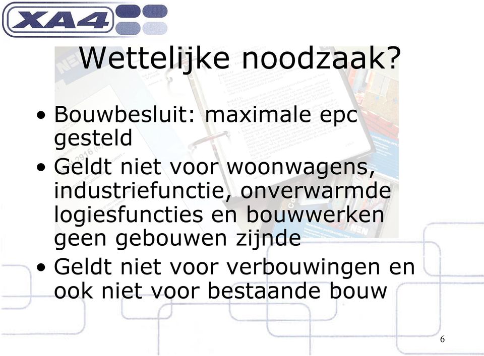 woonwagens, industriefunctie, onverwarmde logiesfuncties