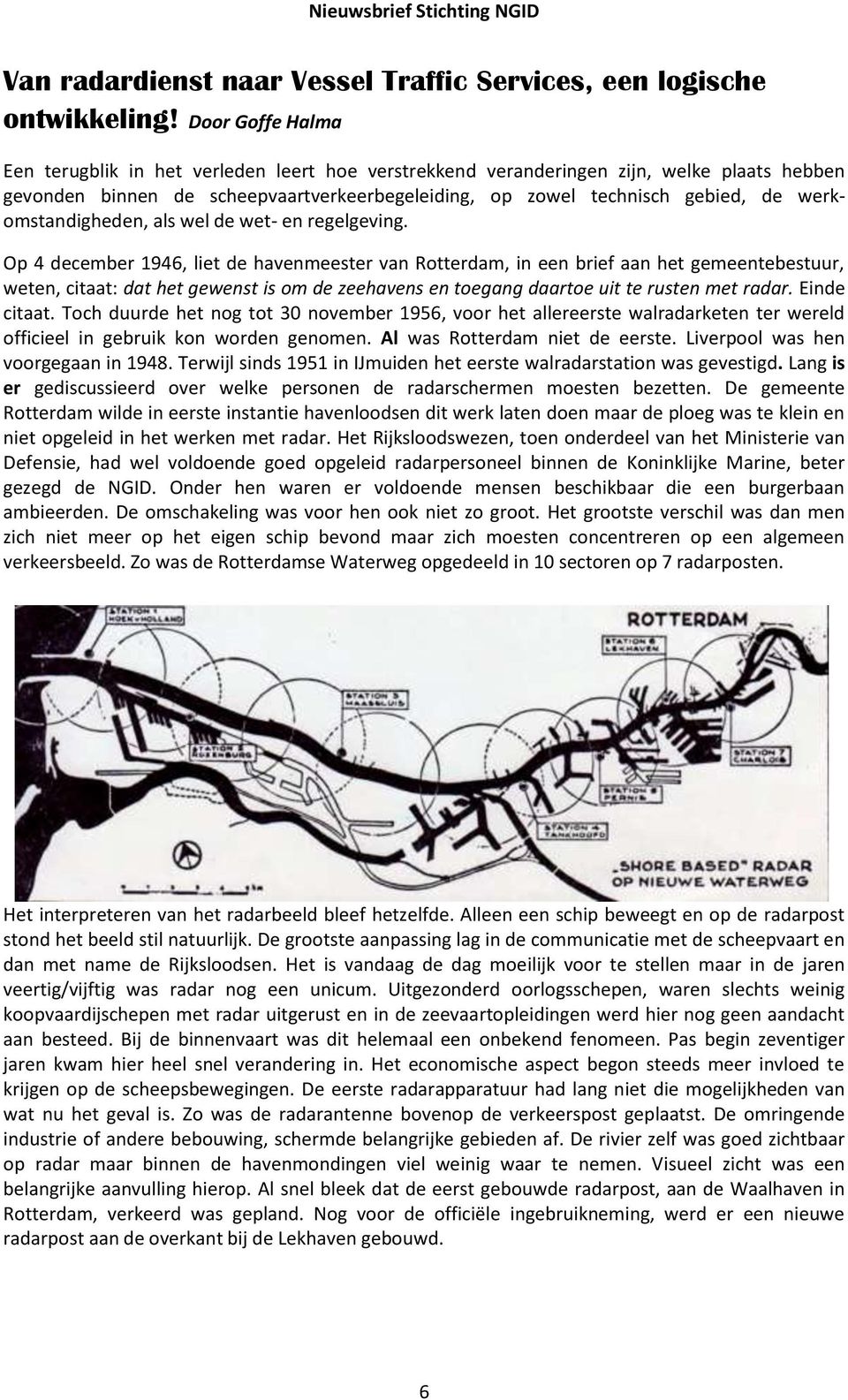 werkomstandigheden, als wel de wet- en regelgeving.