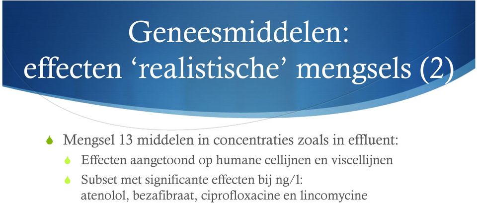 op humane cellijnen en viscellijnen Subset met significante