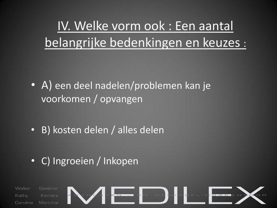 nadelen/problemen kan je voorkomen /