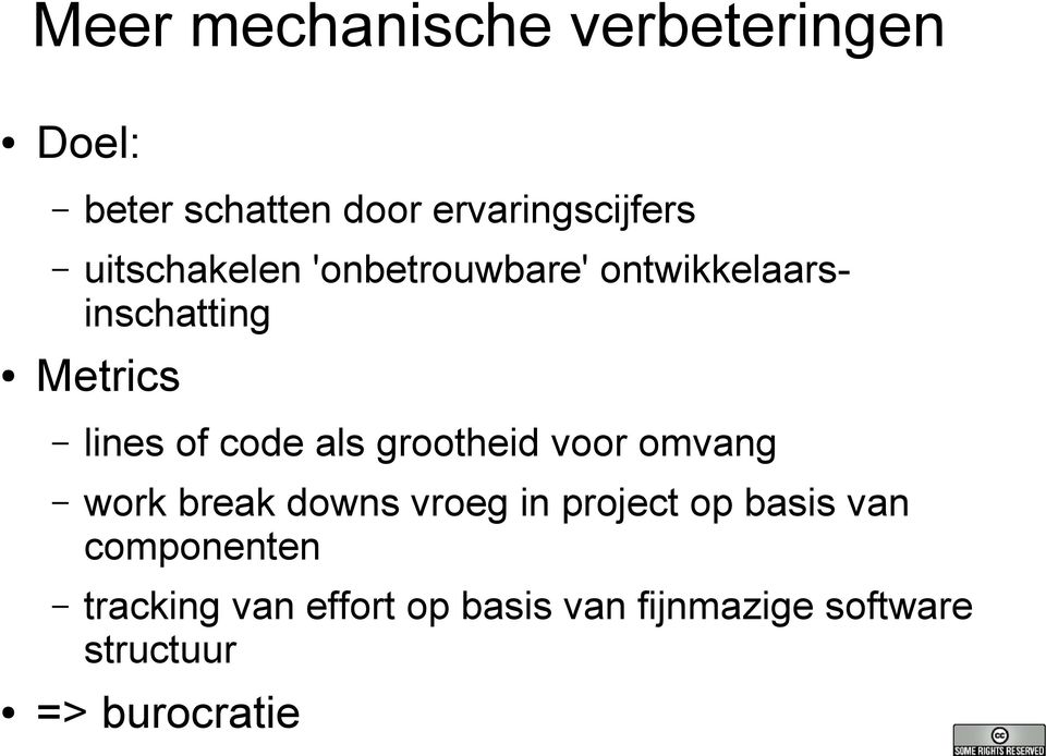 als grootheid voor omvang work break downs vroeg in project op basis van