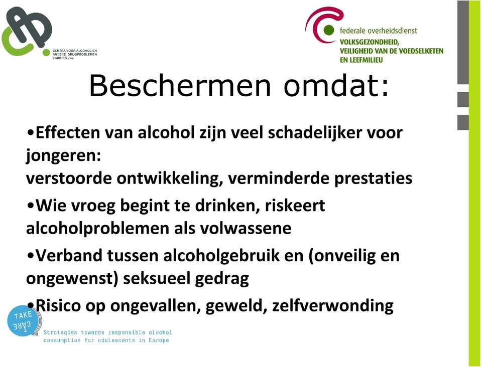 riskeert alcoholproblemen als volwassene Verband tussen alcoholgebruik en