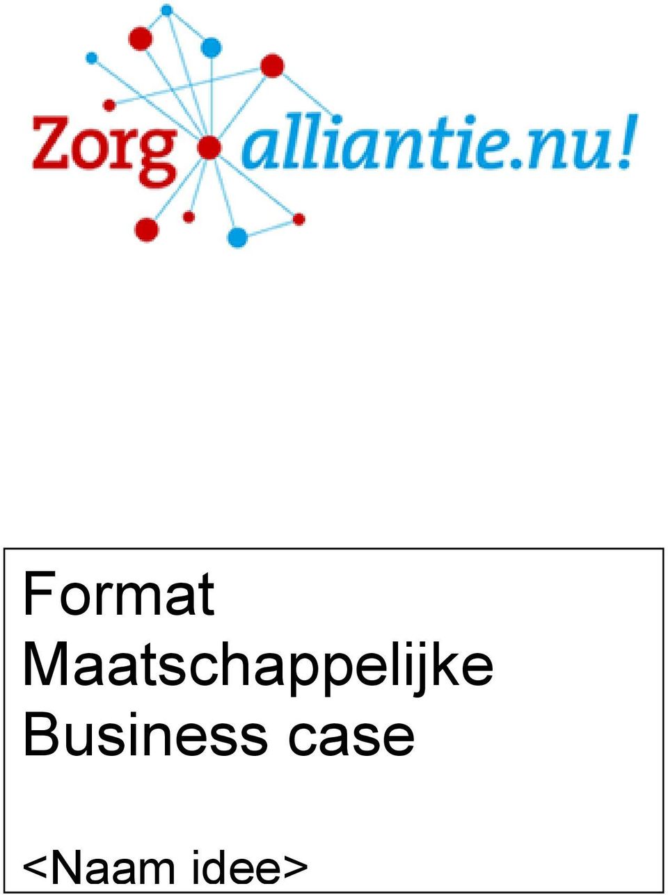 Business case