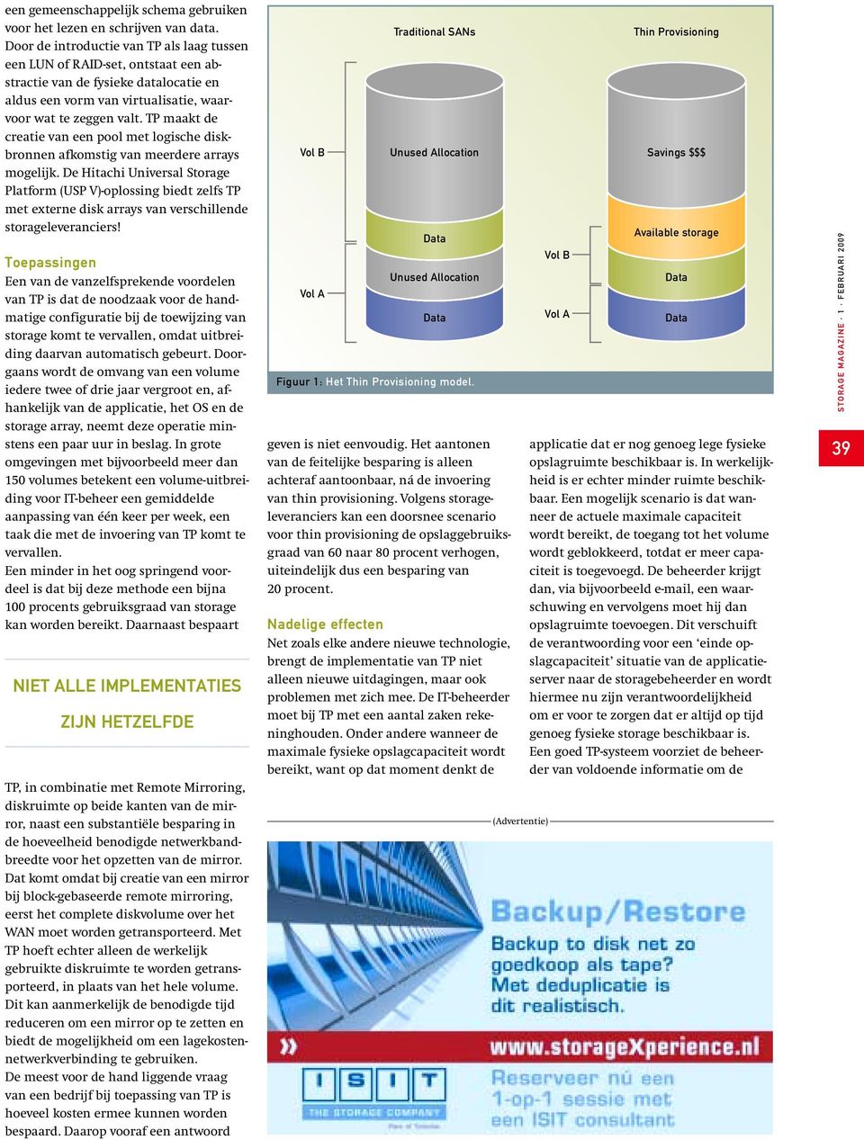 TP maakt de creatie van een pool met logische diskbronnen afkomstig van meerdere arrays mogelijk.