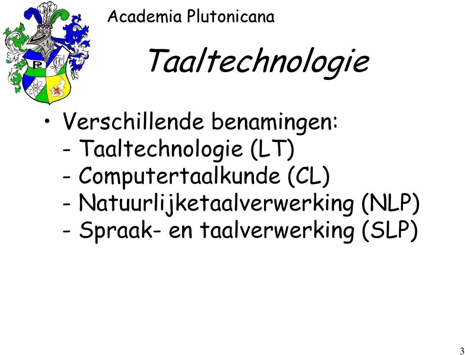 (LT) - Computertaalkunde (CL) -