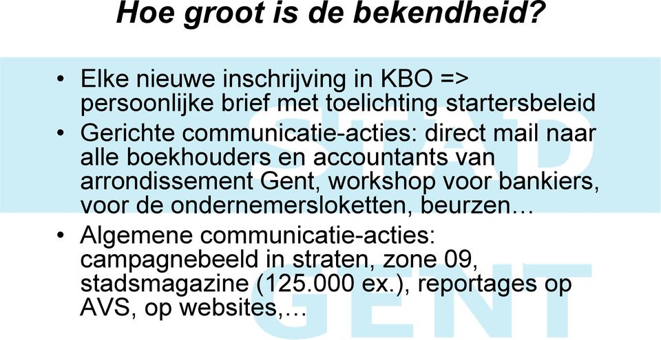 communicatie-acties: direct mail naar alle boekhouders en accountants van arrondissement Gent,