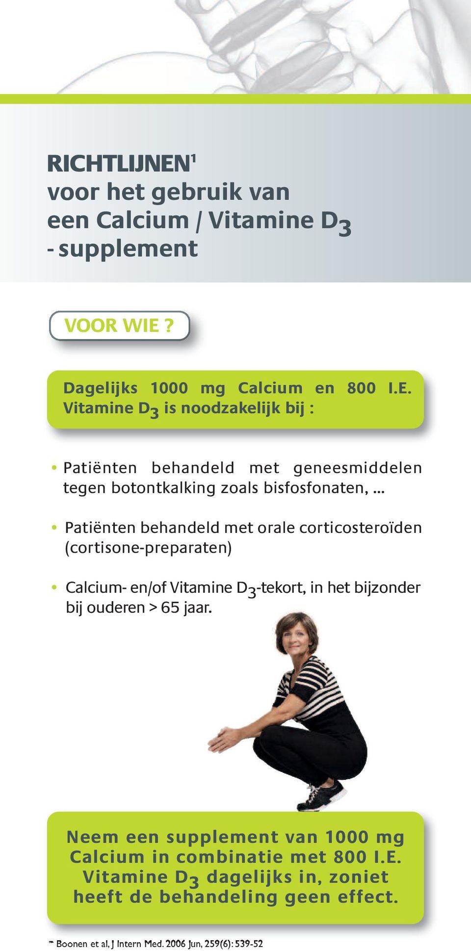 Dagelijks 1000 mg Calcium en 800 I.E.