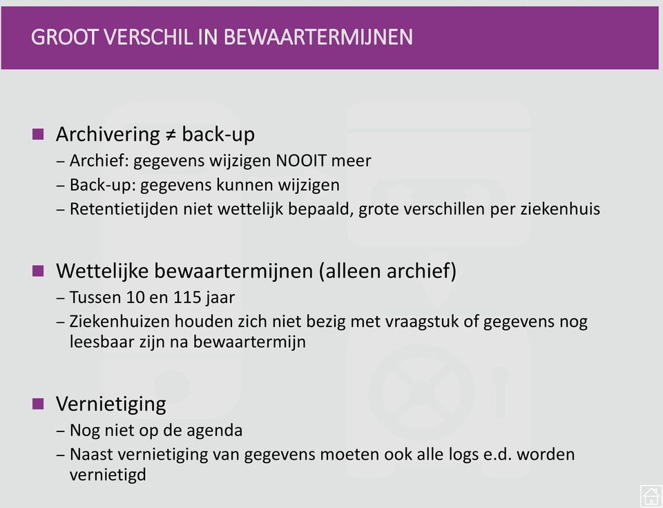 archief) Tussen 10 en 115 jaar Ziekenhuizen houden zich niet bezig met vraagstuk of gegevens nog leesbaar zijn na