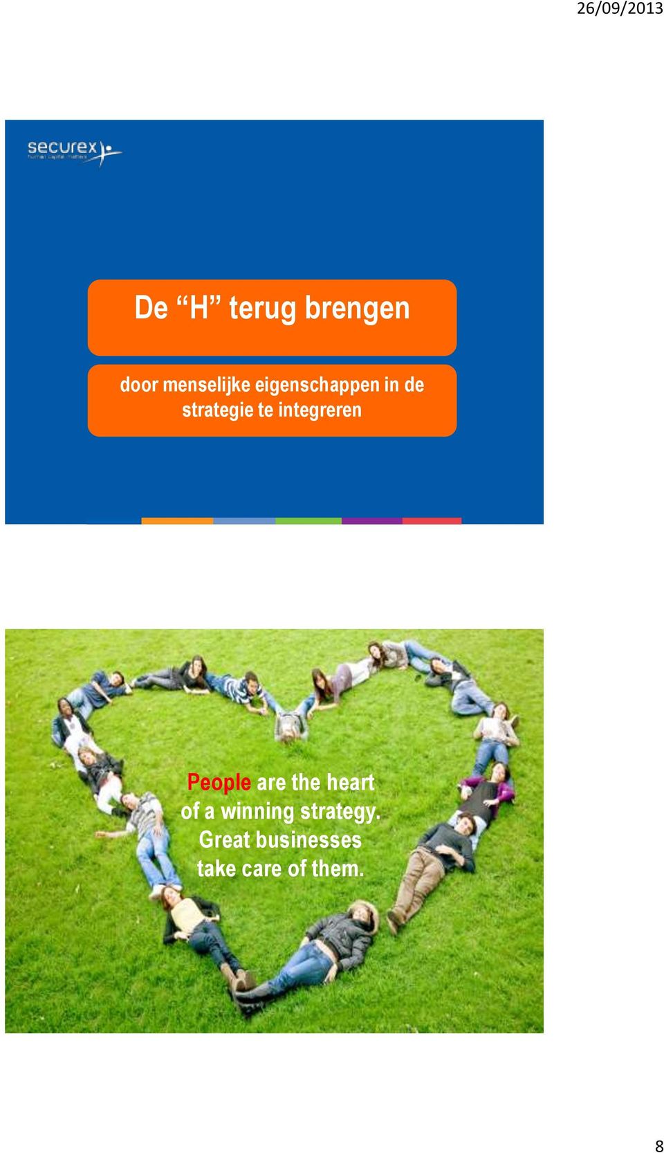 integreren Our vision People are the heart