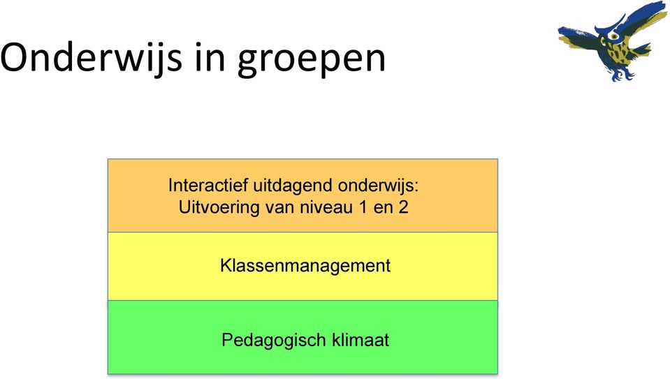 onderwijs: Uitvoering van