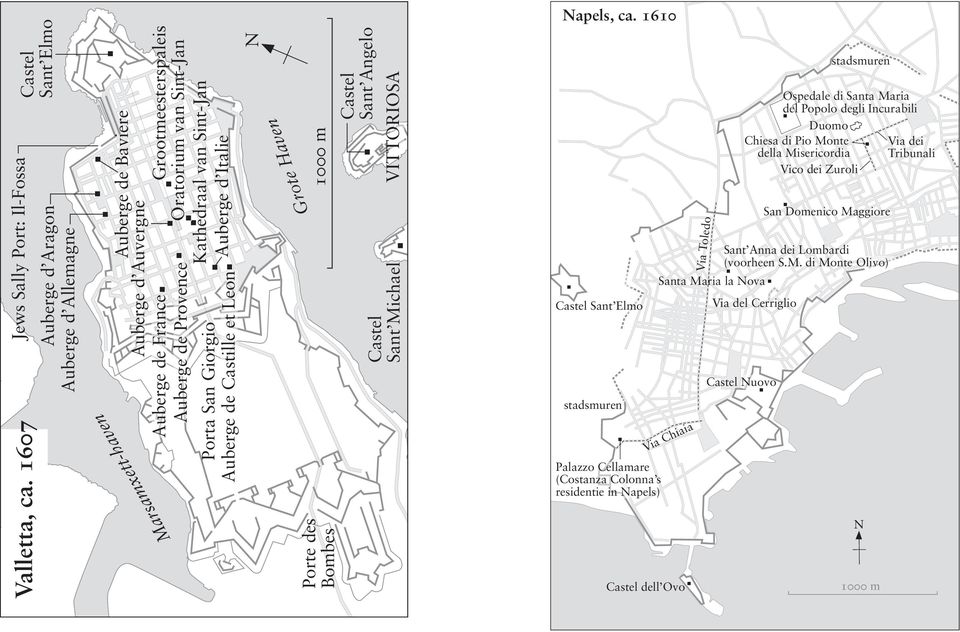 Sint-Jan Auberge de Castille et Leon Auberge d Italie N Marsamxett-haven Grote Haven 1000 m Porte des Bombes Castel Sant Angelo VITTORIOSA Castel Sant Michael Napels, ca.