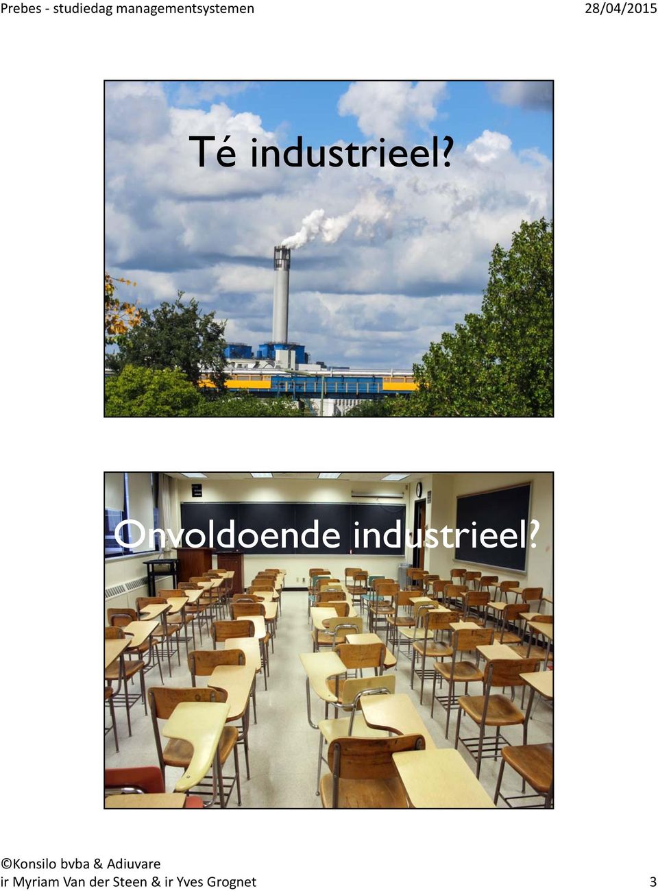 industrieel?