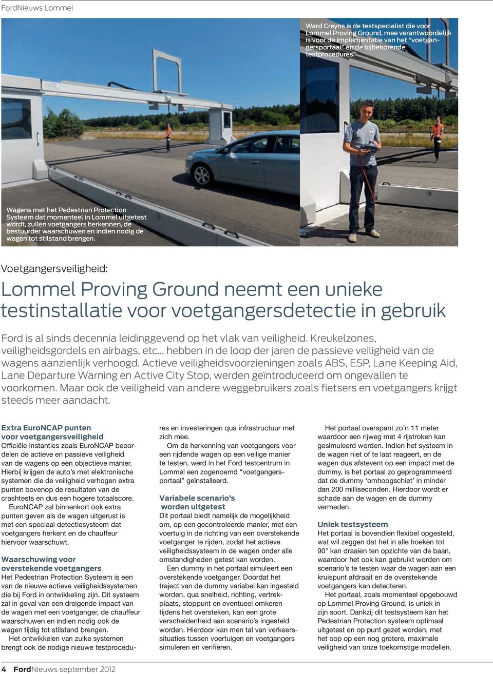 Voetgangersveiligheid: Lommel Proving Ground neemt een unieke testinstallatie voor voetgangersdetectie in gebruik Ford is al sinds decennia leidinggevend op het vlak van veiligheid.