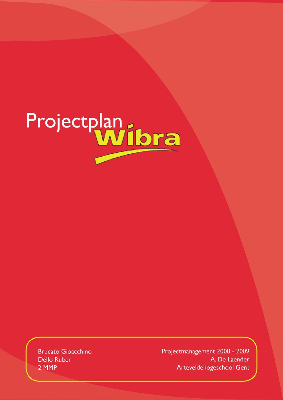 Projectmanagement 2008-2009