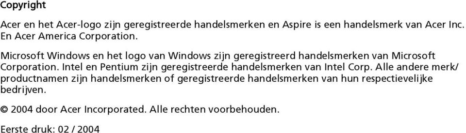 Microsoft Windows en het logo van Windows zijn geregistreerd handelsmerken van Microsoft Corporation.