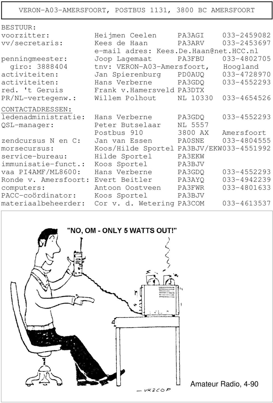 red. 't Geruis Frank v.hamersveld PA3DTX PR/NL-vertegenw.