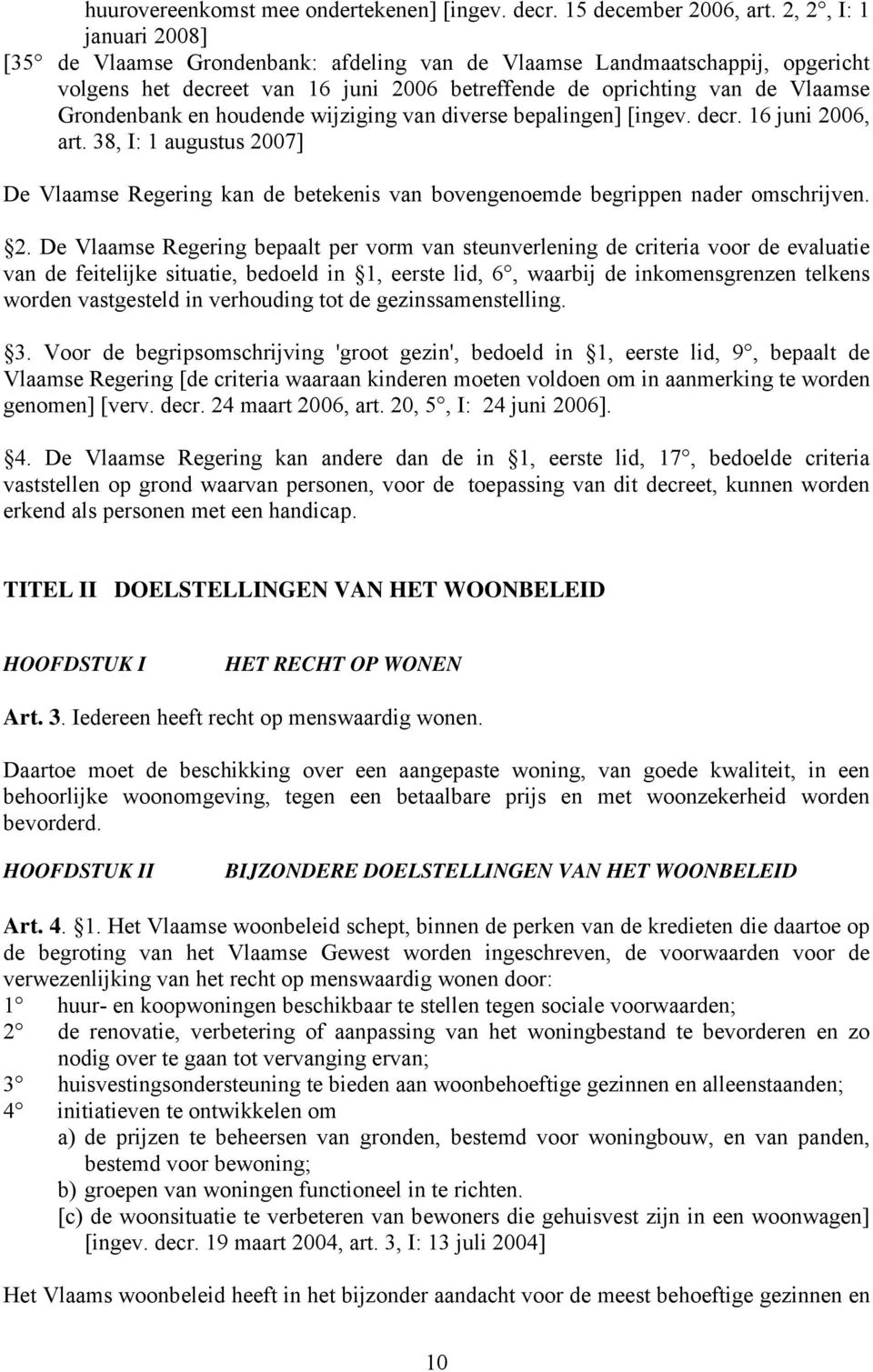 houdende wijziging van diverse bepalingen] [ingev. decr. 16 juni 20