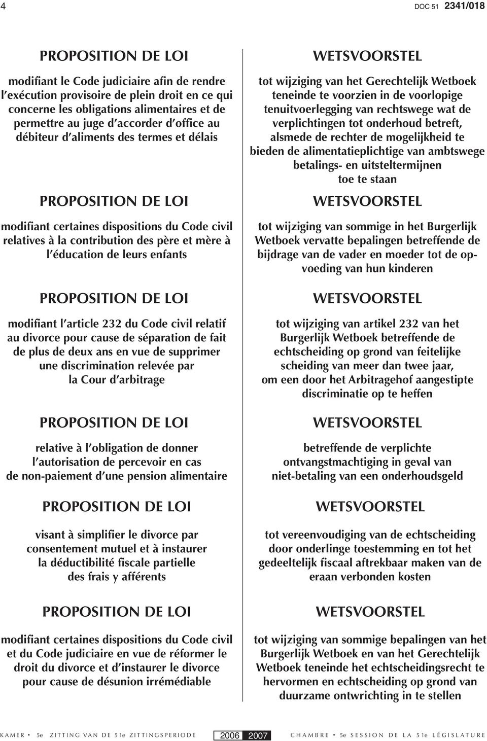 enfants PROPOSITION DE LOI modifiant l article 232 du Code civil relatif au divorce pour cause de séparation de fait de plus de deux ans en vue de supprimer une discrimination relevée par la Cour d