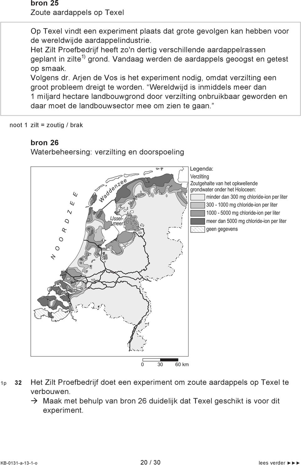 Arjen de Vos is het experiment nodig, omdat verzilting een groot probleem dreigt te worden.