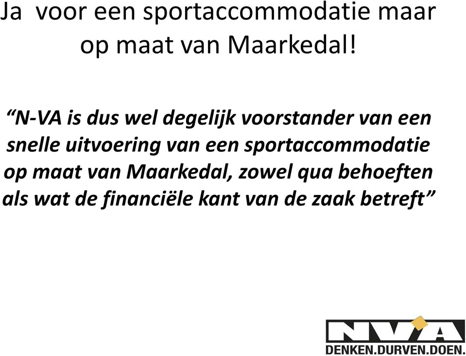 uitvoering van een sportaccommodatie op maat van