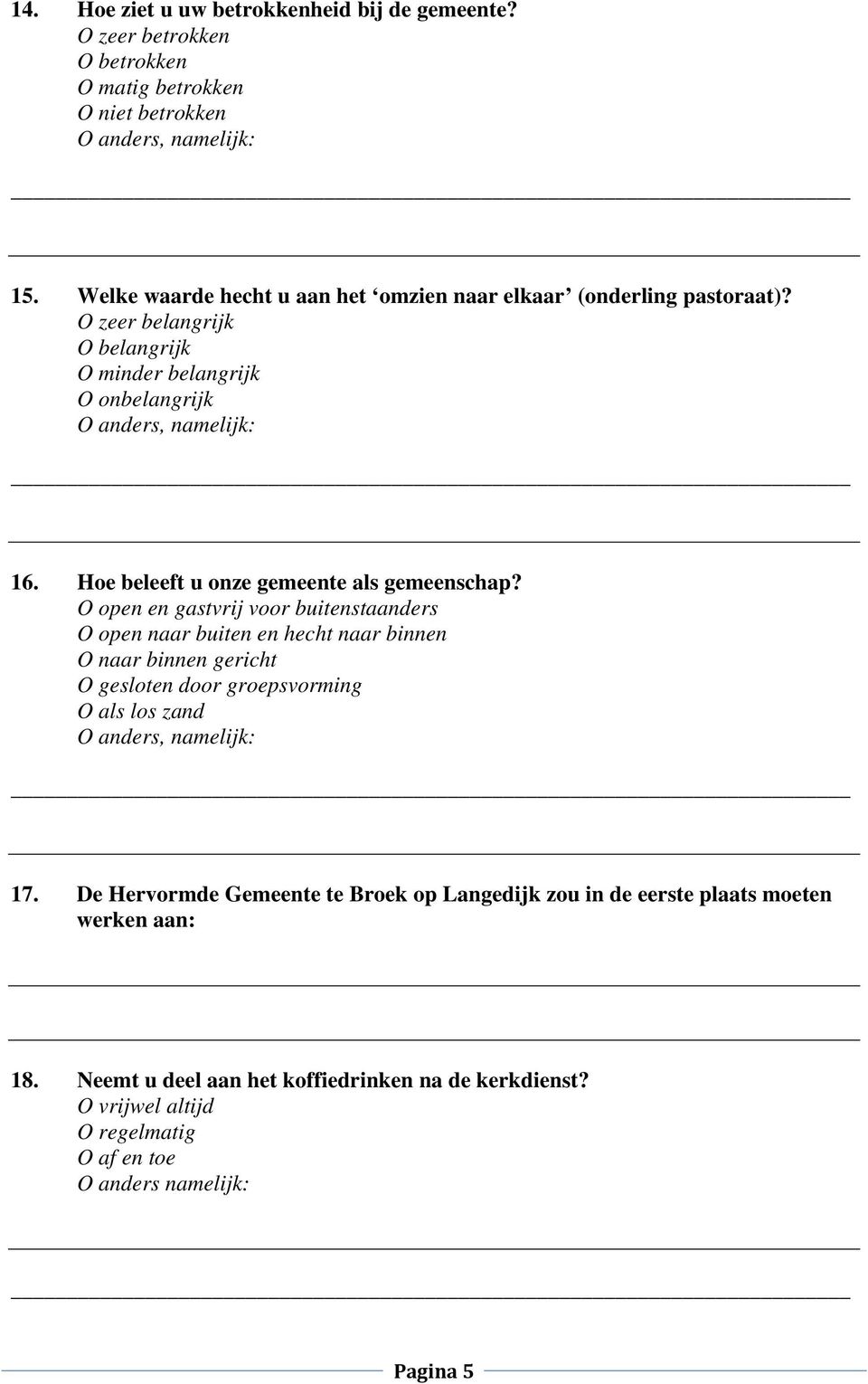 Hoe beleeft u onze gemeente als gemeenschap?