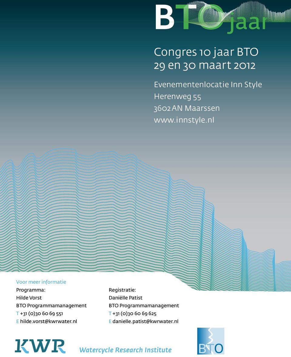 nl Voor meer informatie Programma: Hilde Vorst BTO Programmamanagement T +31 (0)30