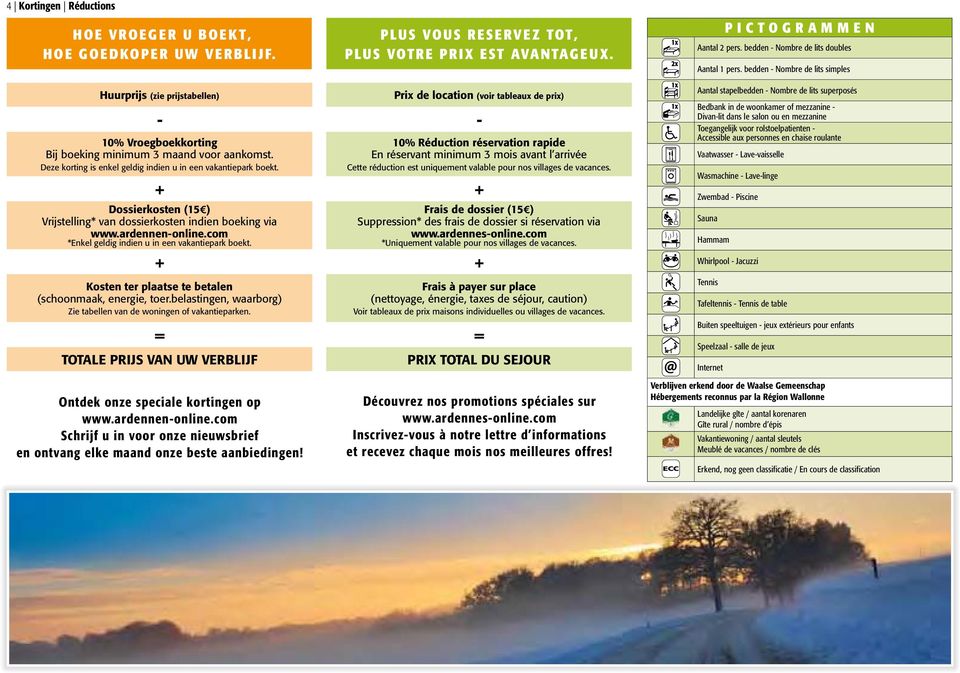 Deze korting is enkel geldig indien u in een vakantiepark boekt.