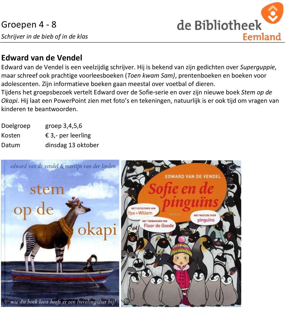 Zijn informatieve boeken gaan meestal over voetbal of dieren.