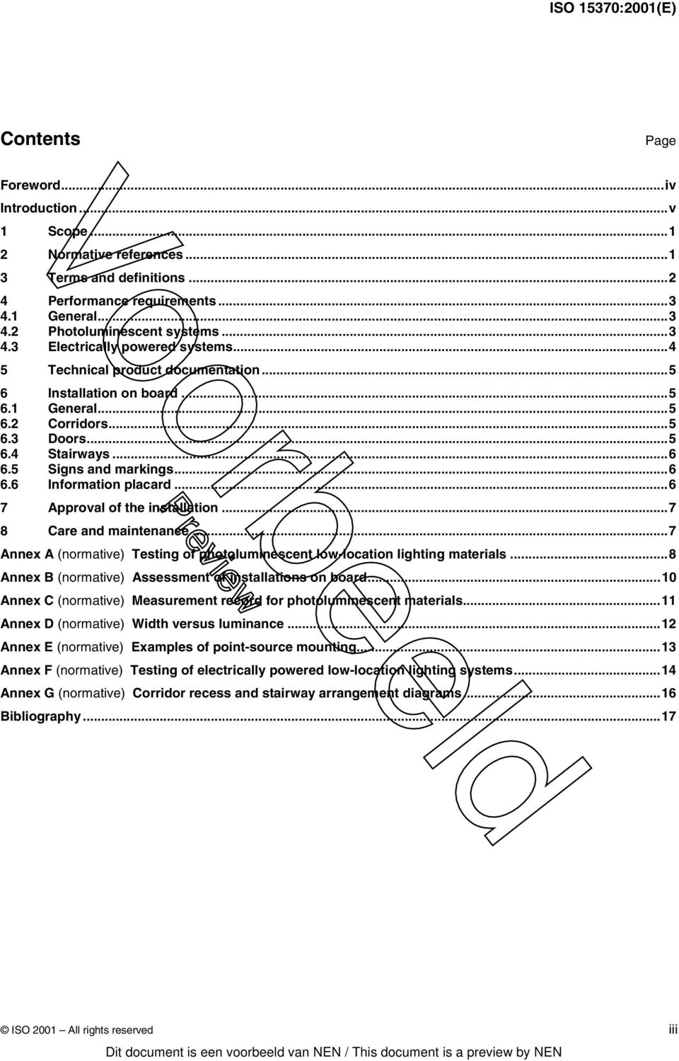 ..6 7 Approval of the installation...7 8 Care and maintenance...7 Annex A (normative) Testing of photoluminescent low-location lighting materials.