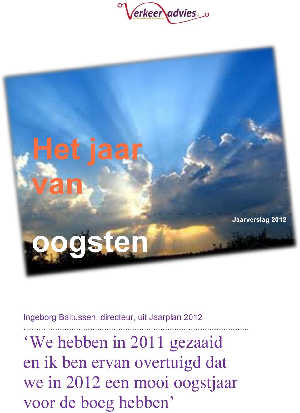 directeur, uit Jaarplan 2012.