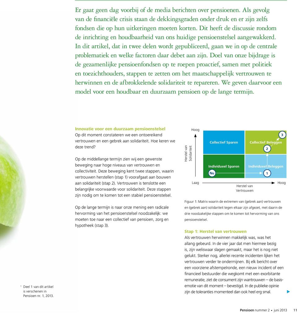 In dit artikel, dat in twee delen wordt gepubliceerd, gaan we in op de centrale problematiek en welke factoren daar debet aan zijn.