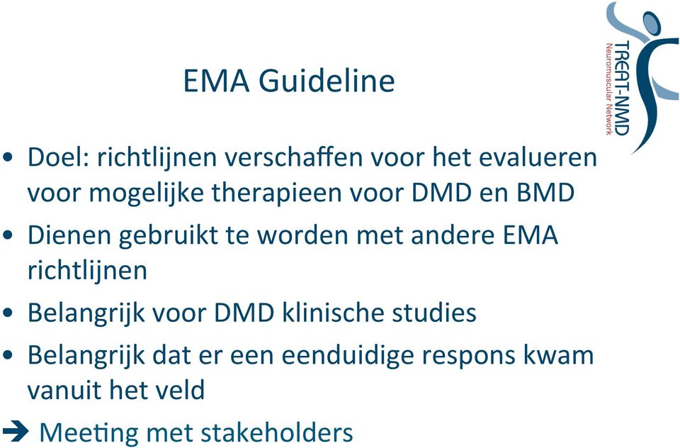 andere EMA richtlijnen Belangrijk voor DMD klinische studies
