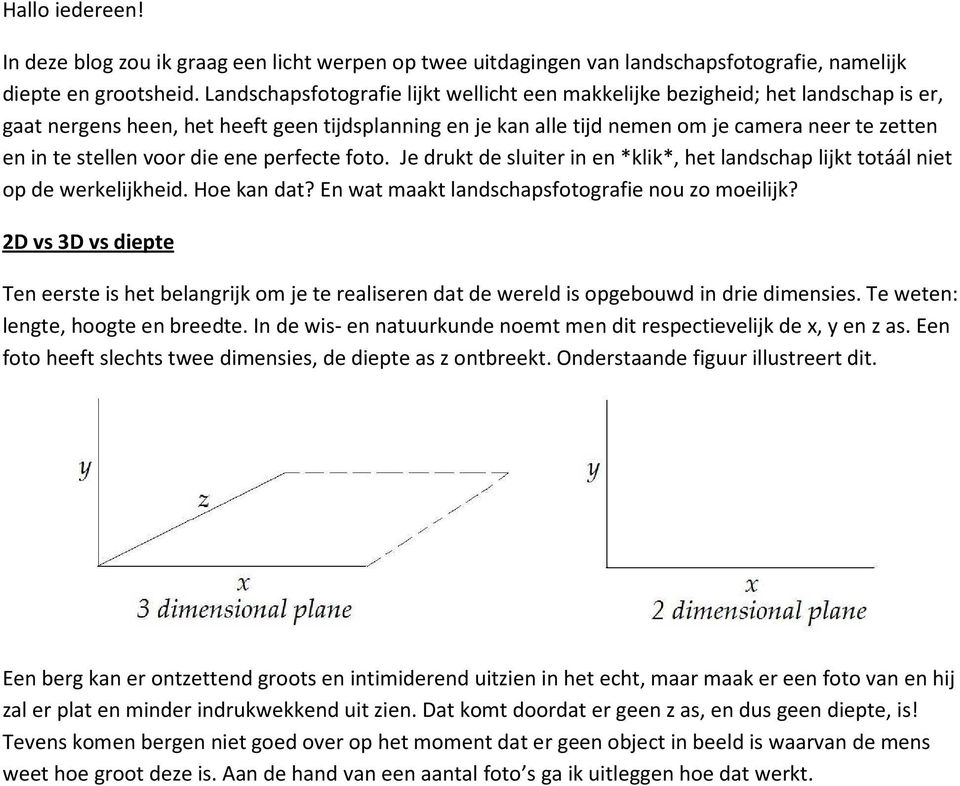 stellen voor die ene perfecte foto. Je drukt de sluiter in en *klik*, het landschap lijkt totáál niet op de werkelijkheid. Hoe kan dat? En wat maakt landschapsfotografie nou zo moeilijk?