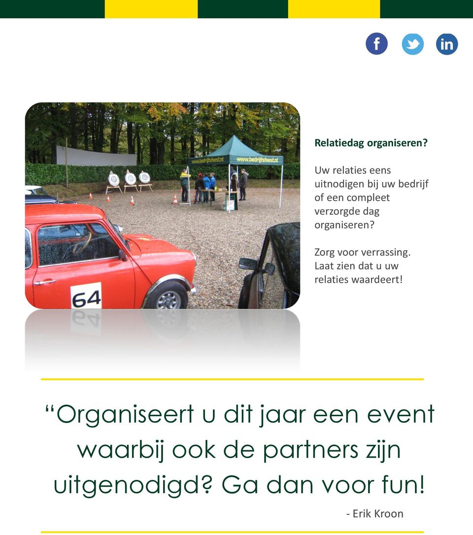 dag organiseren? Zorg voor verrassing.