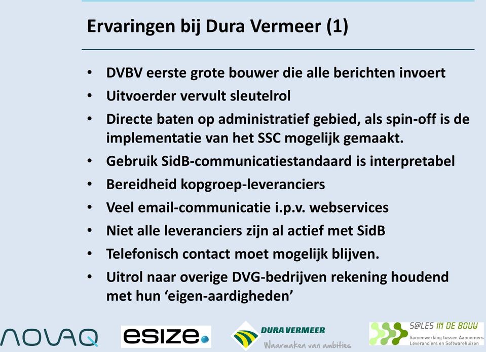 Gebruik SidB-communicatiestandaard is interpretabel Bereidheid kopgroep-leve