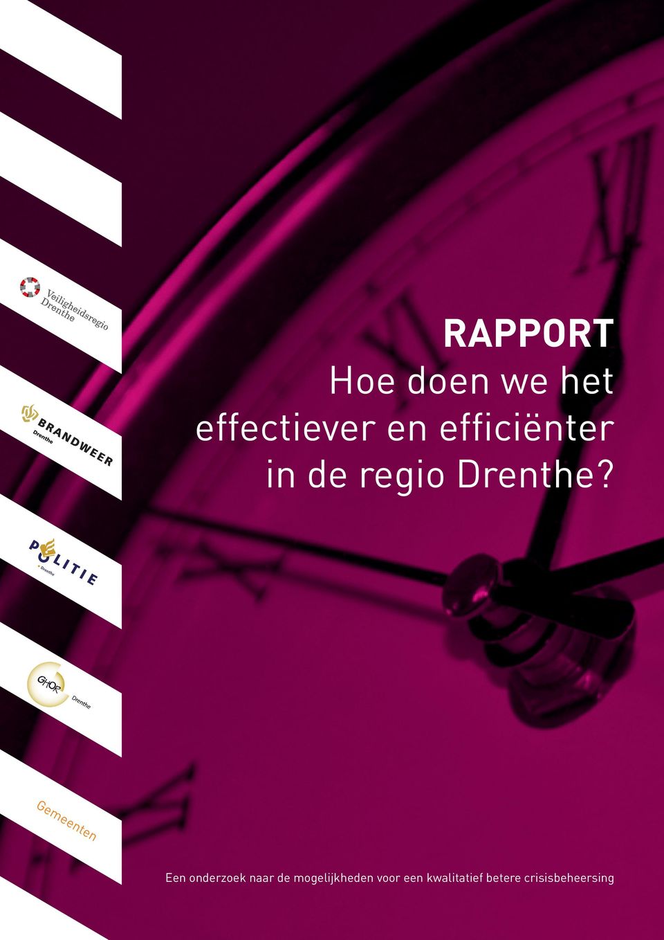 effectiever en efficiënter in de regio Drenthe?